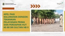 Apel Pagi Kalurahan Dengok: Tekankan Pelayanan Prima dan Persiapan HUT ke-80 Sri Sultan HB X